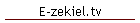 E-zekiel.tv