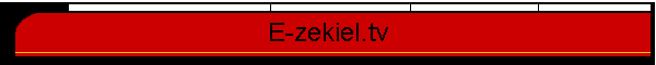E-zekiel.tv